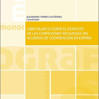 Libro blanco sobre el estatuto de las confesiones religiosas sin acuerdo de cooperación en España