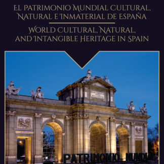 Patrimonio mundial cultural, natural e inmaterial de Espana. World Cultural, Natural and Intangible Heritable in Spain