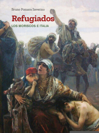Refugiados. Los moriscos e Italia
