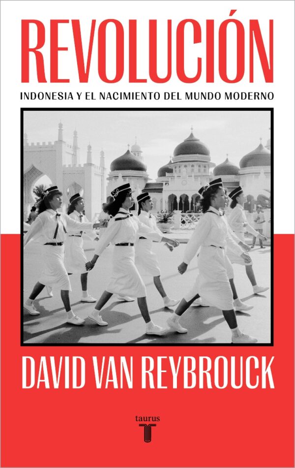 Revolución Indonesia y el nacimiento del mundo moderno -0