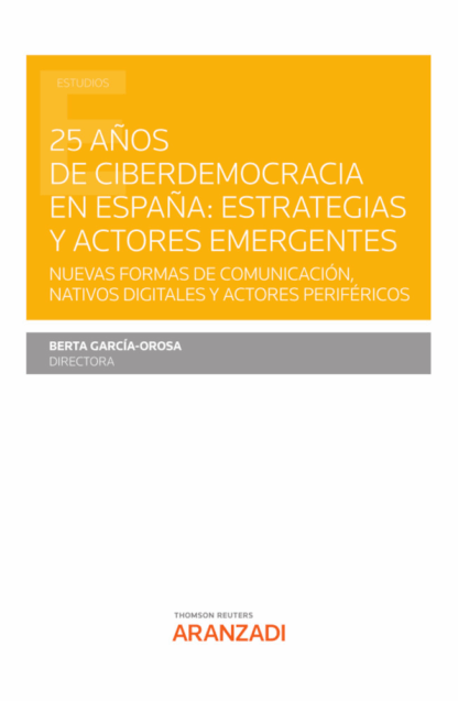 25 años de ciberdemocracia en España: Estrategias y actores emergentes