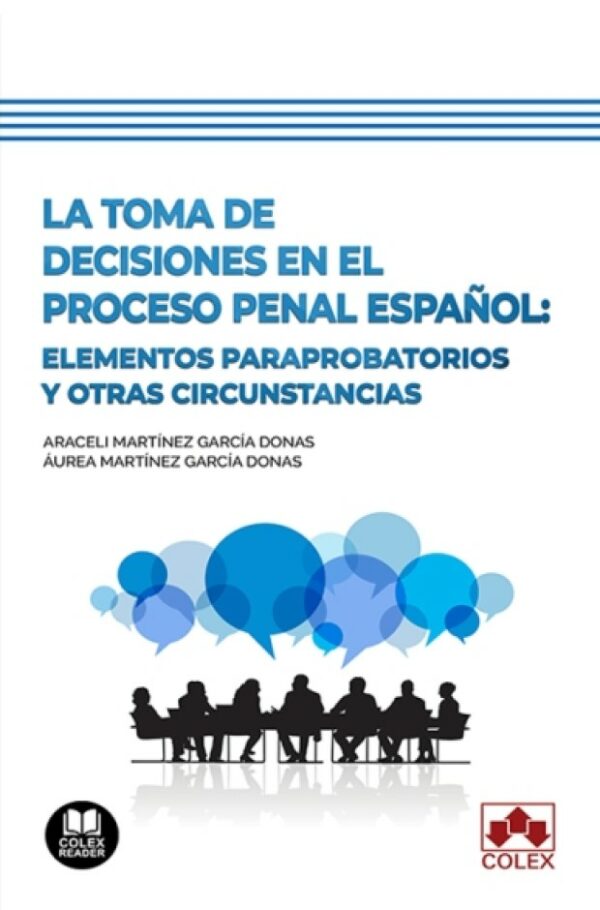 Toma de decisiones en el proceso penal español: Elementos paraprobatorios y otras circunstancias-0