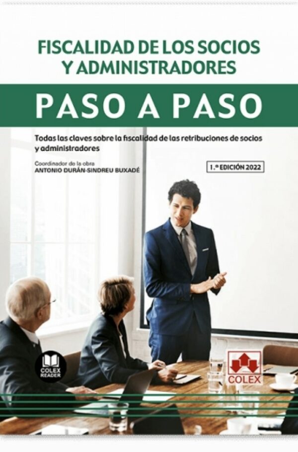 Fiscalidad de los socios y administradores. Paso a paso. Todas las claves sobre la fiscalidad de las retribuciones de socios y administradores-0