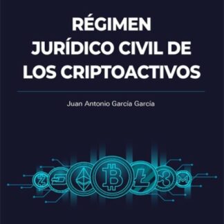 Régimen jurídico civil de los criptoactivos