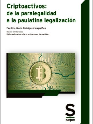 Criptoactivos: de la paralegalidad a la paulatina legalización