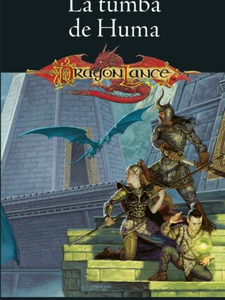 Crónicas de la Dragonlance Volumen 2. La tumba de Huma