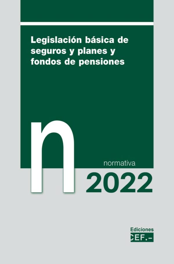 Legislación básica de seguros y planes y fondos de pensiones 2022 Normativa-0