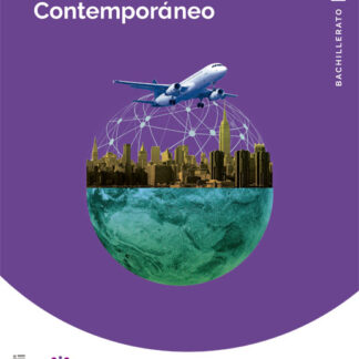 Historia del mundo contemporáneo 1º Bachillerato construyendo mundos