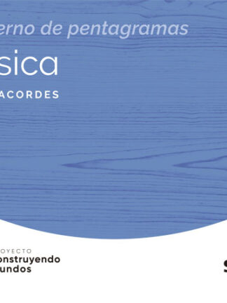 Música nuevo acordes 5º primaria Construyendo mundos