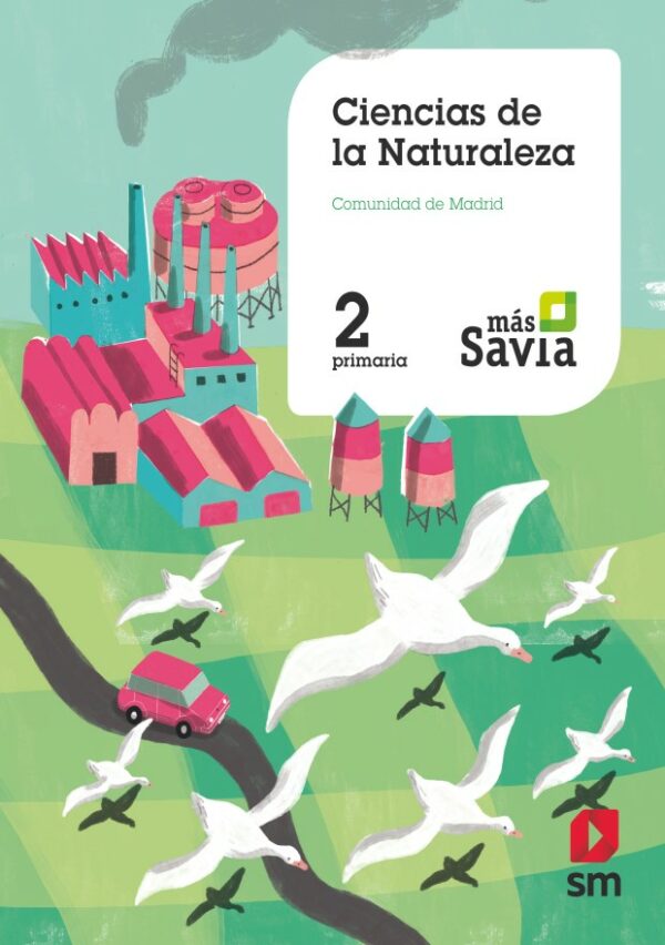 Ciencias de la naturaleza. 2 Primaria. Más Savia. Madrid -0