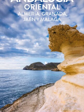 Andalucía Oriental. Almería, Granada, Jaén y Málaga