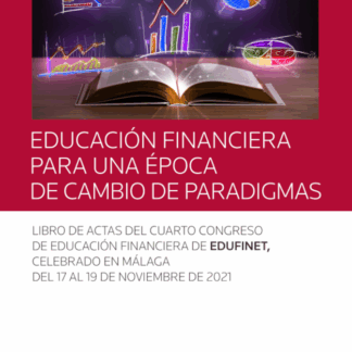 Educación financiera para una época de cambio de paradigmas