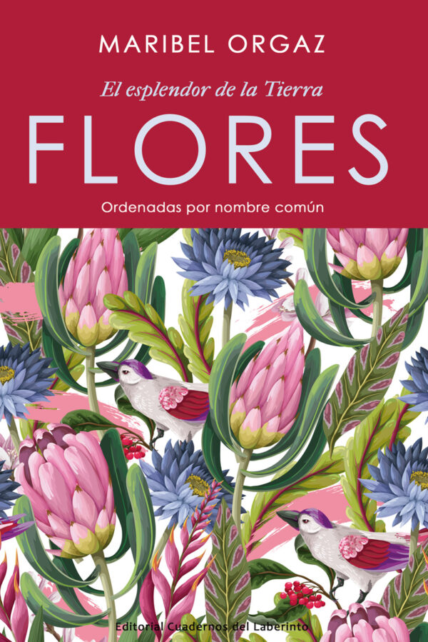 Flores El esplendor de la tierra