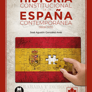 Historia constitucional de la España contemporánea (1808-1975)