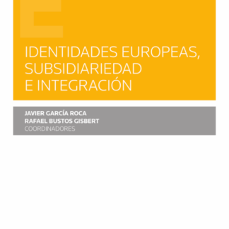 Identidades europeas, subsidiariedad e integración