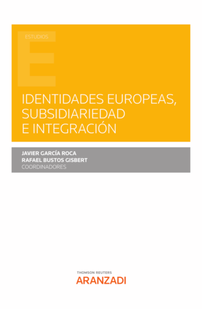 Identidades europeas, subsidiariedad e integración