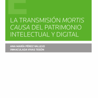 Transmisión mortis causa del patrimonio intelectual y digital