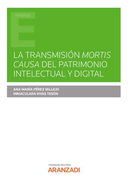 Transmisión mortis causa del patrimonio intelectual y digital