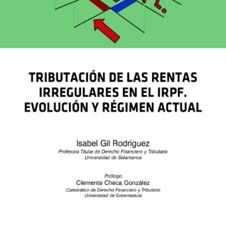 Tributación de las rentas irregulares en el IRPF. Evolución y régimen actual
