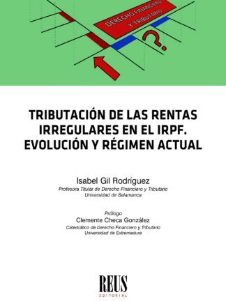 Tributación de las rentas irregulares en el IRPF. Evolución y régimen actual