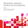 Blockchain: aspectos jurídicos de su utilización