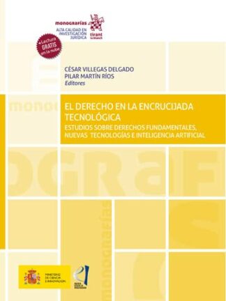 Derecho en la encrucijada tecnológica. Estudios sobre derechos fundamentales, nuevas tecnologías e inteligencia artificial