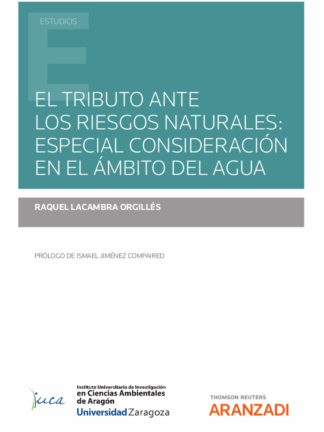 Tributo ante los riesgos naturales. Especial consideración en el ámbito del agua