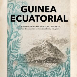 Guinea Ecuatorial Historia de la colonización española