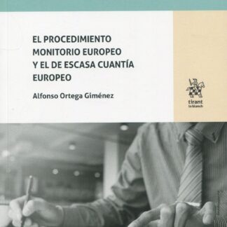 El procedimiento monitorio europeo y el de escasa cuantía europeo