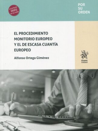 El procedimiento monitorio europeo y el de escasa cuantía europeo