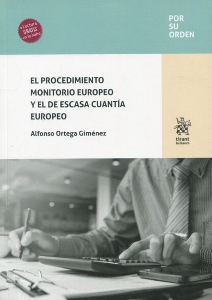 El procedimiento monitorio europeo y el de escasa cuantía europeo