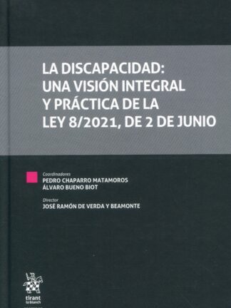 La discapacidad: una visión integral y práctica de la ley 8;2021, de 2 de junio