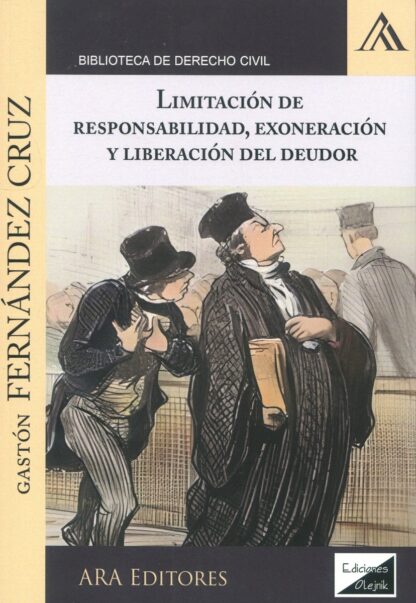 Limitación de responsabilidad, exoneración y liberación del deudor