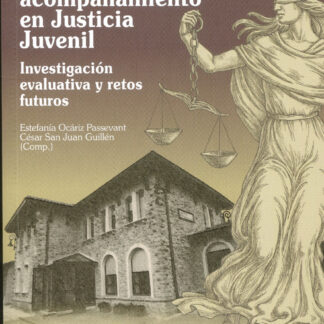 100 años de acompañamiento en Justicia Juvenil. Investigación evaluativa y retos futuros