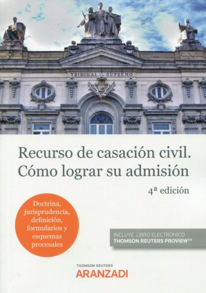 Recurso de casación civil. Cómo lograr su admisión