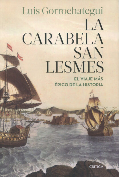 La carabela San Lesmes. El viaje más épico de la historia