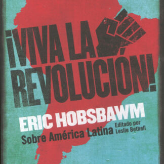 ¡Viva la Revolución! Sobre América Latina