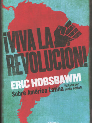 ¡Viva la Revolución! Sobre América Latina