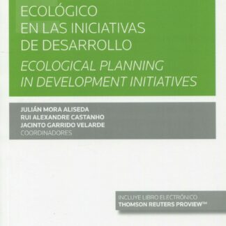 Planeamiento ecológico en las iniciativas de desarollo. Ecological Planning in Development Initiatives