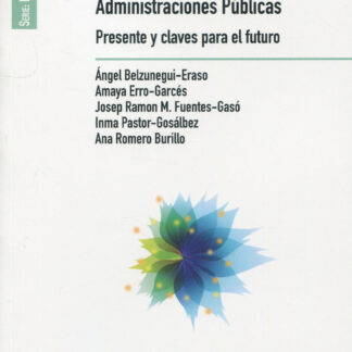 Teletrabajo en las Administraciones Públicas. Presente y claves para el futuro