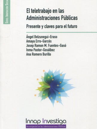 Teletrabajo en las Administraciones Públicas. Presente y claves para el futuro