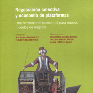 Negociación colectiva y economía de plataformas. Una herramienta tradicional para nuevos modelos de negocio