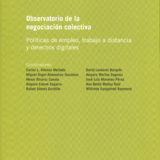 Observatorio de la negociación colectiva. Políticas de empleo, trabajo a distancia y derechos digitales