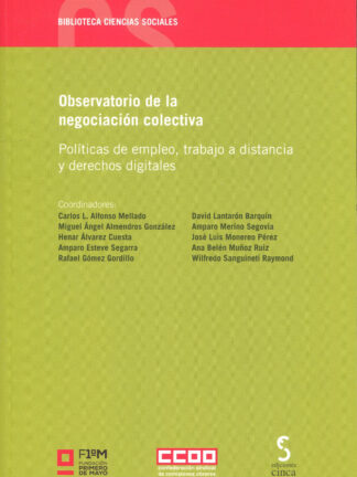 Observatorio de la negociación colectiva. Políticas de empleo, trabajo a distancia y derechos digitales