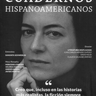 Cuadernos Hispanoamericanos Junio 2022. Creo que, incluso en las historias más realistas, la ficción siempre empieza cuando algo extraño o inesperado sucede