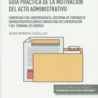 Guía práctica de la motivación del acto administrativo