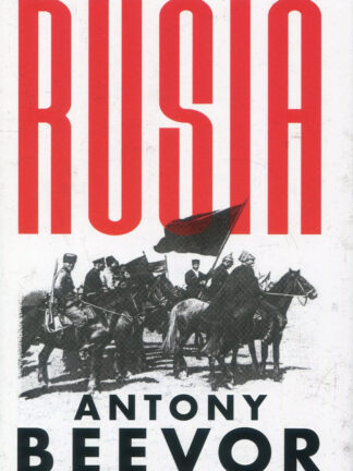 Rusia. Revolución y guerra civil, 1917-1921