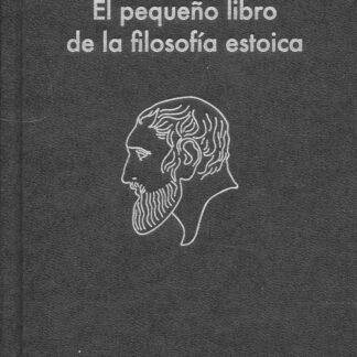 El pequeño libro de la filosofía estoica
