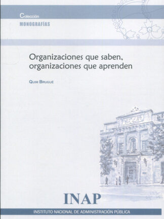 Organizaciones que saben, organizaciones que aprenden