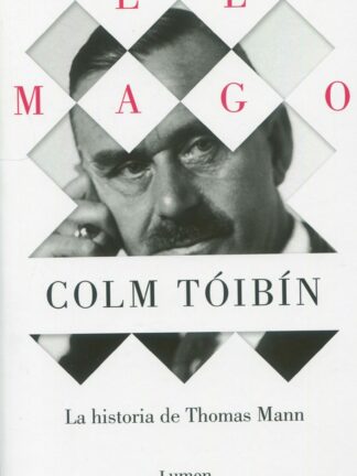 El Mago. La historia de Thomas Mann